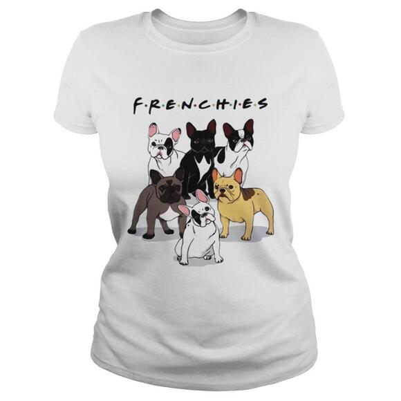 Other - Frenchies Friends Tv Show Shirt